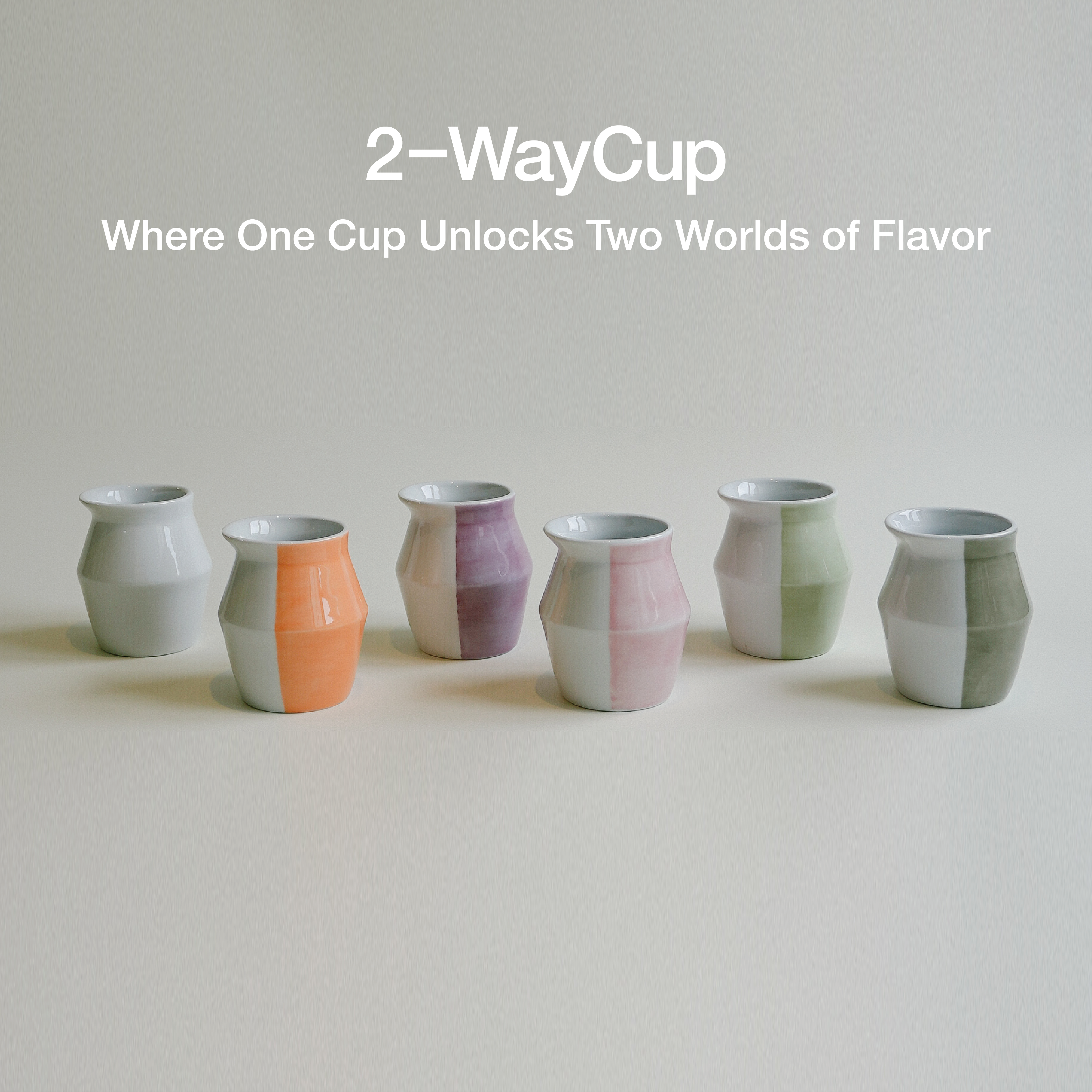 One Way Cups 2-WayCup